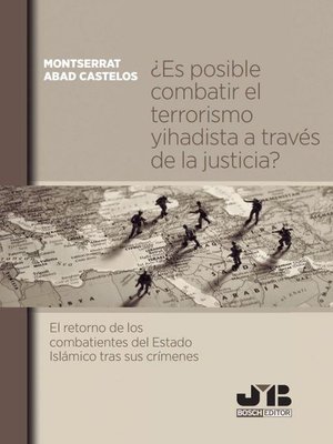 cover image of ¿Es posible combatir el terrorismo yihadista a través de la justicia?